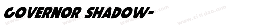 Governor Shadow字体转换